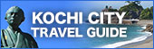 KOCHI CITY TRAVEL GUIDE